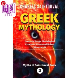 and Mythology Creatures 海外直订Greek Robots 神奇动物 Beasts 希腊神话 Fantastic 神话生 Mythological Giants