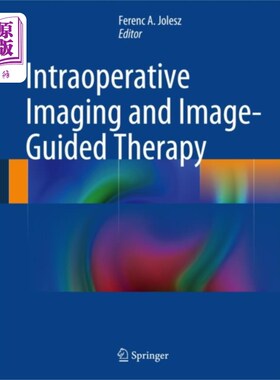 海外直订医药图书Intraoperative Imaging and Image-Guided Therapy 术中影像学及影像引导治疗