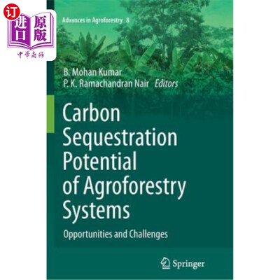 海外直订Carbon Sequestration Potential of Agroforestry Systems: Opportunities and Challe 农林复合系统固碳潜力：机遇