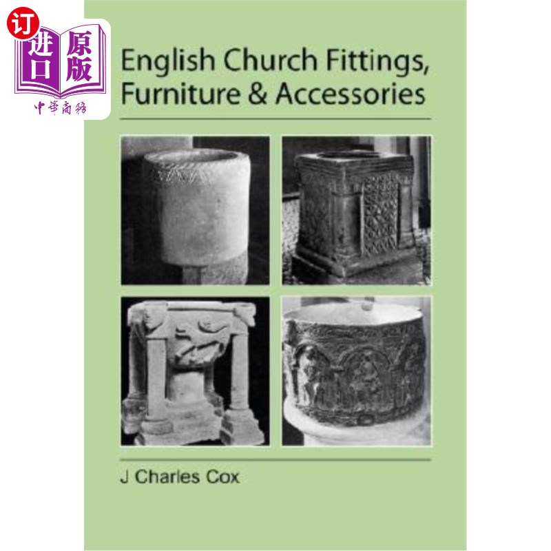 海外直订English Church Fittings, Furniture and Accessories 采购产品英国教堂配件，家具和配件