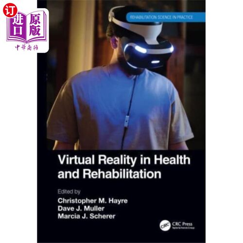 海外直订医药图书Virtual Reality in Health and Rehabilitation 虚拟现实在健康和康复中的应用