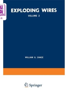 海外直订Exploding Wires: Volume 2 Proceedings of the Second Conference on the Exploding  第二次电线爆炸现象会议记录