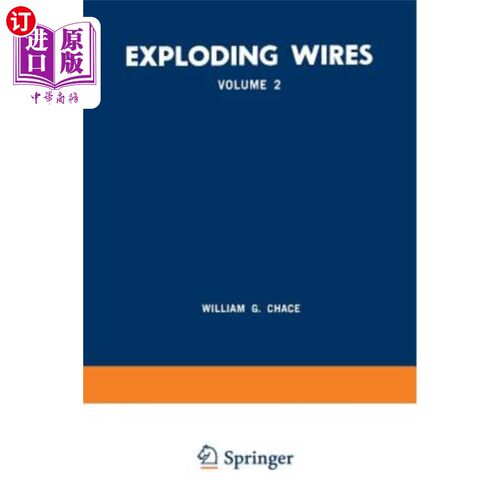 海外直订Exploding Wires: Volume 2 Proceedings of the Second Conference on the Exploding  第二次电线爆炸现象会议记录