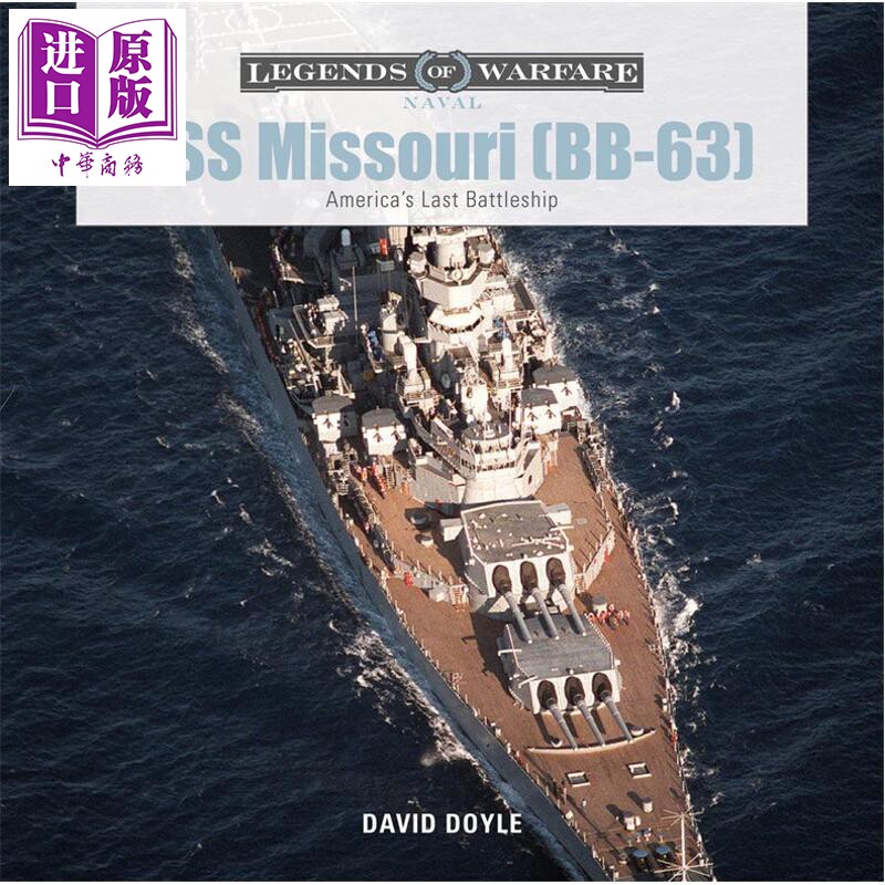 预售 密苏里号战列舰 BB 63 美国最后一艘战列舰 英文原版 USS Missouri Americas Last Battleship David Doyle【中商原版】