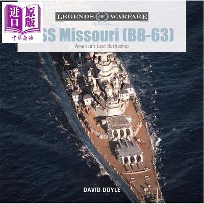 预售 密苏里号战列舰 BB 63 美国最后一艘战列舰 英文原版 USS Missouri Americas Last Battleship David Doyle【中商原版】