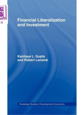 海外直订Financial Liberalization and Investment 金融自由化与投资