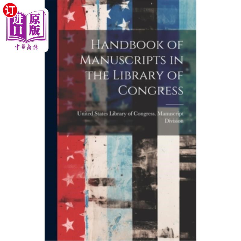 海外直订Handbook of Manuscripts in the Library of Congress 美国国会图书馆手稿手册