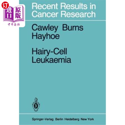 海外直订医药图书Hairy-Cell Leukaemia 毛细胞白血病