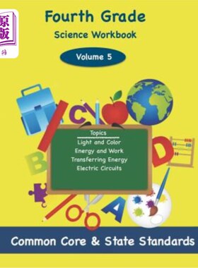 海外直订Fourth Grade Science Volume 5: Topics: Light and Color, Energy and Work, Transfe 四年级科学第五卷：主题：光