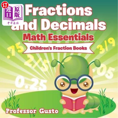 海外直订Fractions and Decimals Math Essentials: Children's Fraction Books 分数和小数数学要领：儿童分数书籍