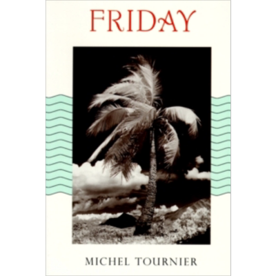 现货 米歇尔 图尼埃 礼拜五或太平洋上的灵薄狱 英文原版 Friday Revised Michel Tournier【中商原版】