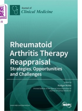 海外直订医药图书Rheumatoid Arthritis Therapy Reappraisal: Strategies, Opportunities and Challeng 类风湿性关节炎治疗