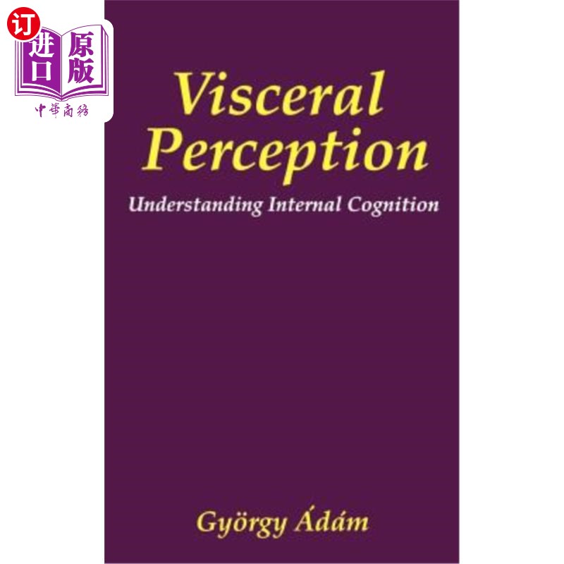 海外直订Visceral Perception: Understanding Internal Cognition 内脏知觉:理解内在认知