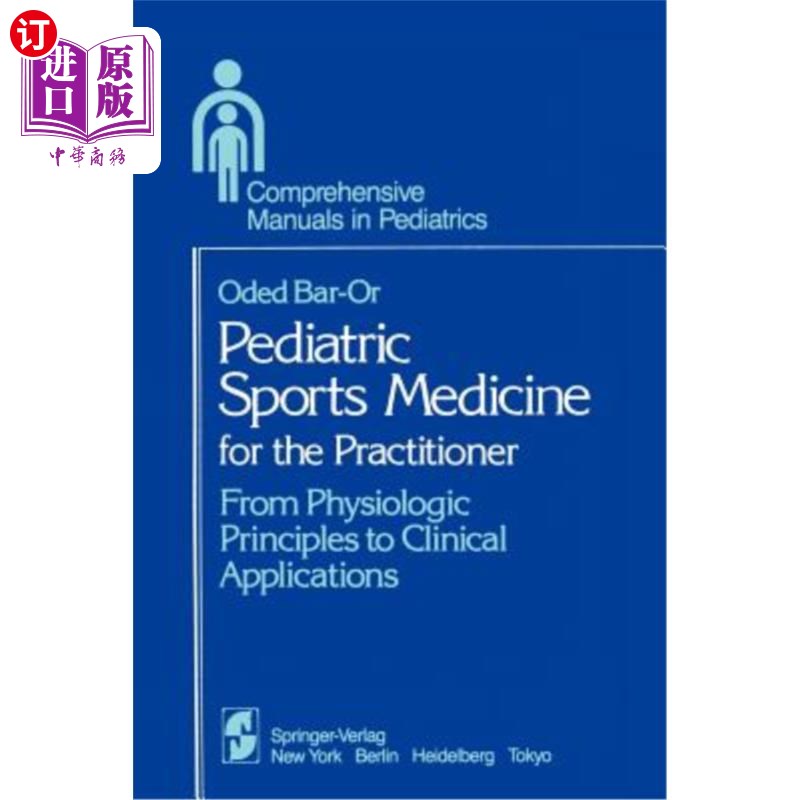 海外直订医药图书Pediatric Sports Medicine for the Practitioner: From Physiologic Principles to C 儿科运动医学从业者
