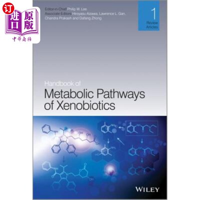海外直订Handbook of Metabolic Pathways of Xenobiotics 外源性药物代谢途径手册