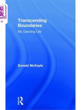 海外直订Transcending Boundaries: My Dancing Life 超越边界：我的舞蹈生活