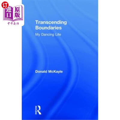 海外直订Transcending Boundaries: My Dancing Life 超越边界：我的舞蹈生活