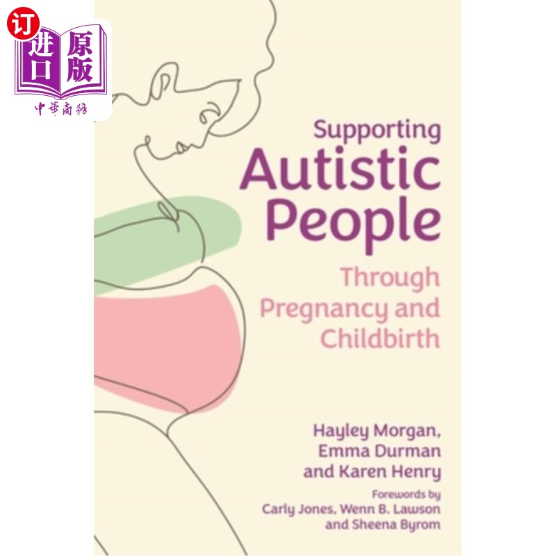 海外直订医药图书Supporting Autistic People Through Pregnancy and Childbirth 通过怀孕和分娩支持自闭症患者