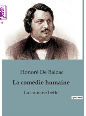 海外直订法语 La comédie humaine: La cousine bette: La cousine bette 人类喜剧:贝蒂表姐:贝蒂表姐