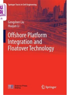 海外直订Offshore Platform Integration and Floatover Technology 海上平台集成与漂浮技术
