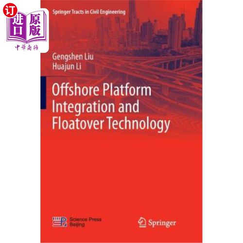 海外直订Offshore Platform Integration and Floatover Technology 海上平台集成与漂浮技术