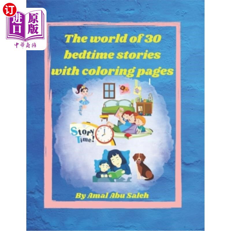 海外直订The magical world of 30 bedtime stories and coloring pages 30个睡前故事和涂色页的神奇世界
