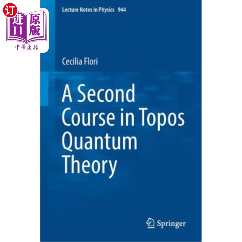 海外直订A Second Course in Topos Quantum Theory 拓扑学量子理论第二课