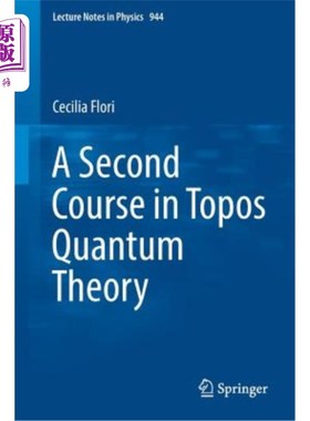 海外直订A Second Course in Topos Quantum Theory 拓扑学量子理论第二课