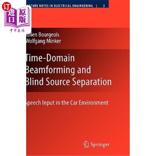 and 时域波束形成和盲源分离：汽车环 Env Input Domain Beamforming Source Blind Car 海外直订Time Separation the Speech