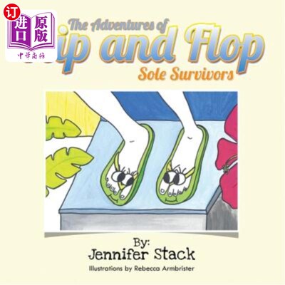 海外直订The Adventures of Flip and Flop: Sole Survivors 翻转和翻滚的冒险：唯一的幸存者