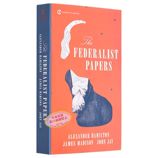 英文原版 The Federalist Papers Signet 联邦党人 联邦党人文集 对美国宪法全面分析 政治哲学经典 英文原版