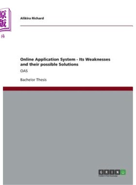 海外直订Online Application System - Its Weaknesses and their possible Solutions: Oas 在线应用系统的弱点及其可能的解