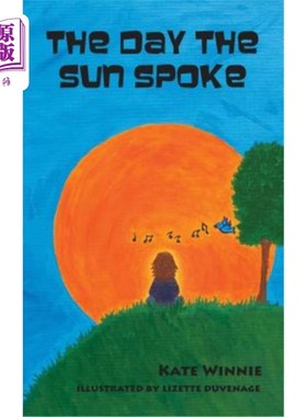 海外直订The Day the Sun Spoke 太阳说话的那一天