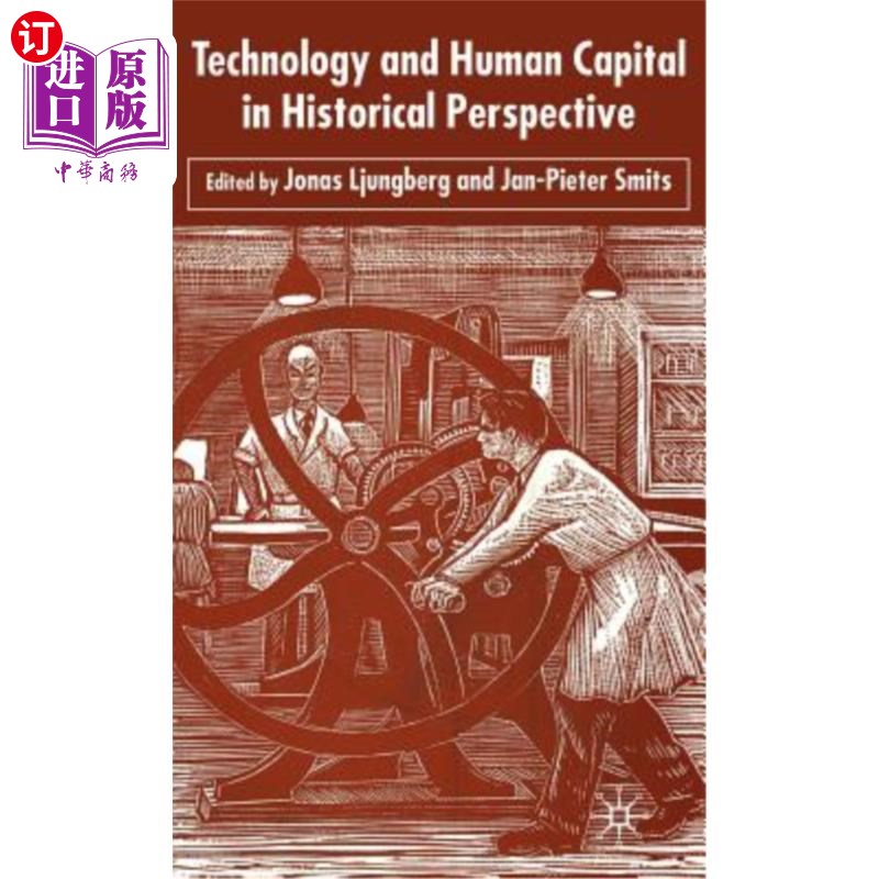 海外直订Technology and Human Capital in Historical Perspective 历史视角下的技术与人力资本