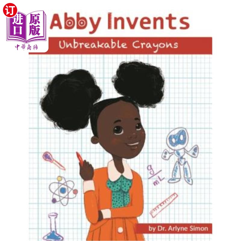 海外直订Abby Invents Unbreakable Crayons 艾比发明了牢不可破的蜡笔