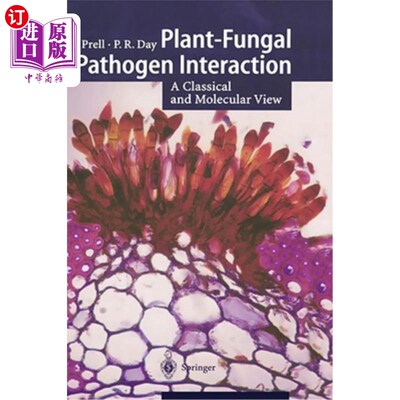 海外直订Plant-Fungal Pathogen Interaction: A Classical and Molecular View 植物-真菌病原相互作用:经典和分子观点