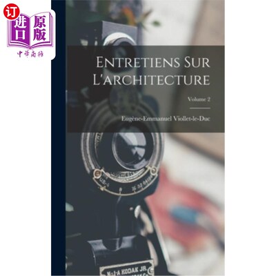 海外直订Entretiens Sur L'architecture; Volume 2 建筑访谈;第2卷