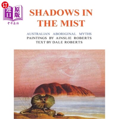 海外直订Shadows in the Mist: Australian Aboriginal Myths 雾中的阴影:澳大利亚土著的神话