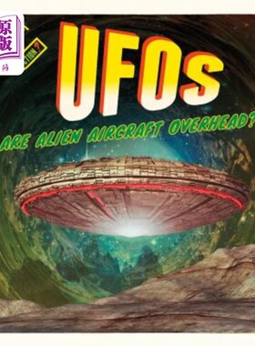 海外直订Ufos: Are Alien Aircraft Overhead? ufo:头顶有外星人的飞机吗?