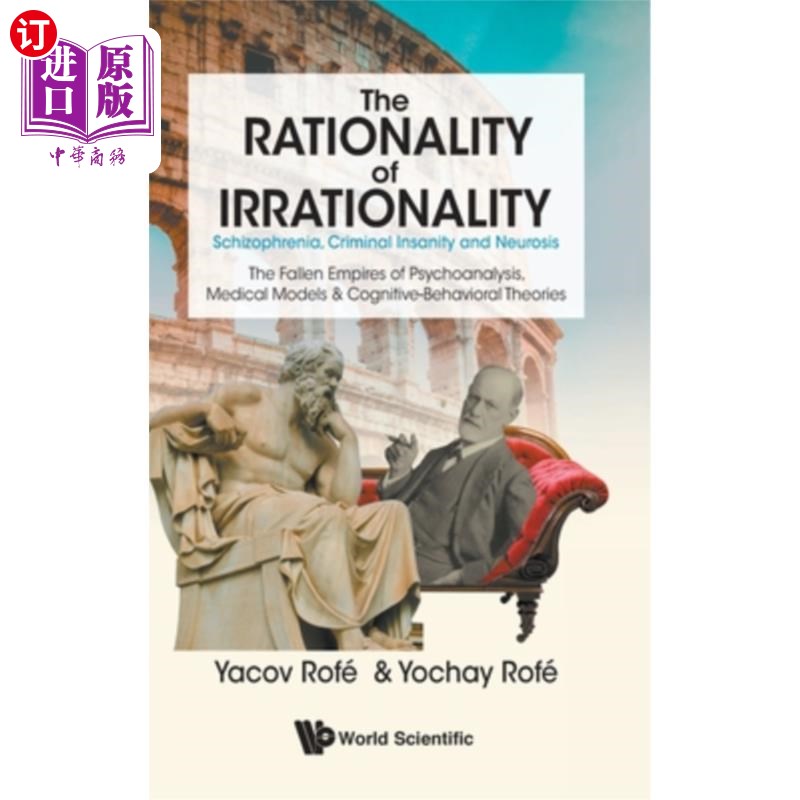 海外直订医药图书Rationality of Irrationality, The: Schizophrenia, Criminal Insanity and Neurosis 非理性的理性，The: