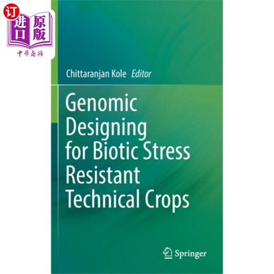 海外直订Genomic Designing for Biotic Stress Resistant Te... 生物抗逆性技术作物的基因组设计