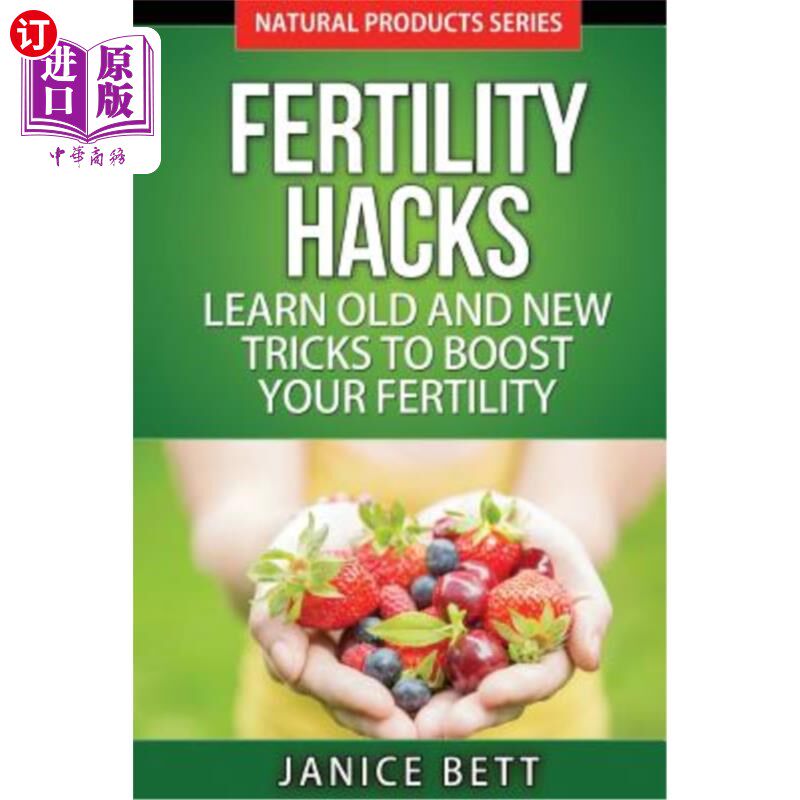 海外直订医药图书Fertility Hacks: Learn Old And New Tricks To Boost Your Fertility 生育技巧:学习新旧技巧来提高你的生
