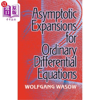 Asymptotic Expansions for Ordinary Differential Equations 常微分方程的渐近展开【中商原版】