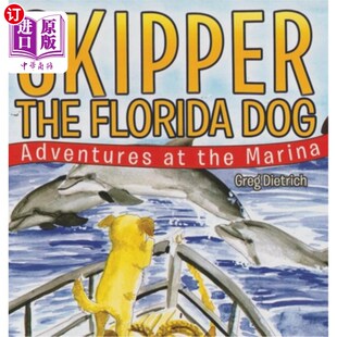 Revised the 海外直订Skipper Version 修订版 Dog 头冒险 Florida Adventure 佛罗里达狗船长：码 Marina