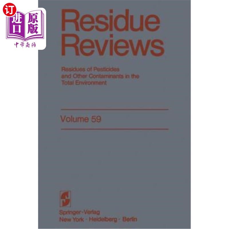 海外直订Residue Reviews: Residues of Pesticides and Other Contaminants in the Total Envi 残留审查:整个环境中农药和