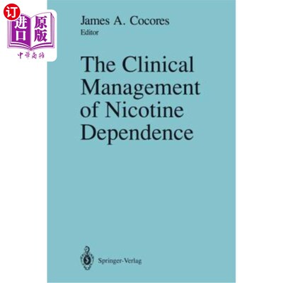 海外直订医药图书The Clinical Management of Nicotine Dependence 尼古丁依赖的临床管理