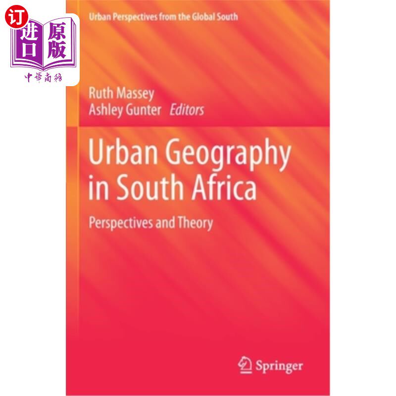 海外直订Urban Geography in South Africa: Perspectives and Theory 南非城市地理学:展望与理论