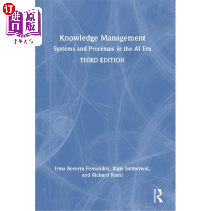 海外直订Knowledge Management: Systems and Processes in the AI Era 知识管理:人工智能时代的系统和流程