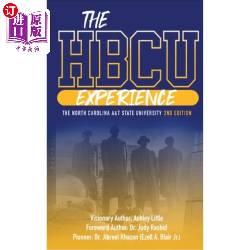 海外直订THE HBCU EXPERIENCE THE NORTH CAROLINA A&T STATE UNIVERSITY 2nd EDITION HBCU体验北卡罗来纳州A&T州立大学第二