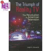 海外直订The Triumph of Reality TV: The Revolution in American Television 真人秀的胜利:美国电视的革命